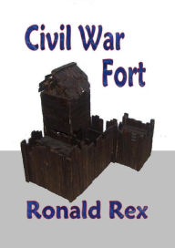 Title: Civil War Fort, Author: Ronald Rex