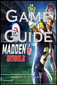 Title: Madden Mobile Game Guide, Author: Simge Ceylan