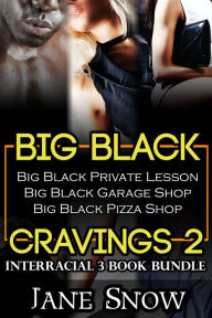 Title: Big Black Cravings 2 (Interracial 3 Book Erotic Romance Bundle), Author: Jane Snow