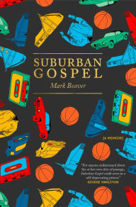 Title: Suburban Gospel, Author: Mark Beaver