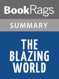 Title: The Blazing World by Siri Hustvedt Summary & Study Guide, Author: BookRags