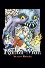 Title: The Rabbit-Man, Author: Michael Babbish