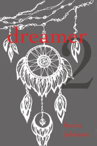 Title: Dreamer 2, Author: Becca Johnson