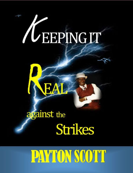 Keeping It Real Against the Strikes