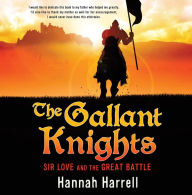 Title: The Gallant Knights, Author: Hannah Harrell