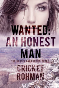 Title: Wanted: An Honest Man, Author: Cricket Rohman