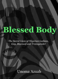 Title: Blessed Body, Author: Unoma Azuah