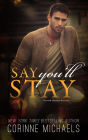 Say You'll Stay (Return to Me Series #1)