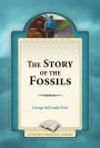 The Story of the Fossils