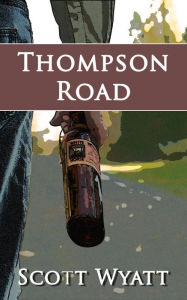 Title: Thompson Road, Author: Scott Wyatt