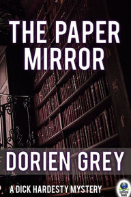 Title: The Paper Mirror, Author: Dorien Grey