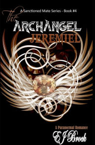 Title: The Archangel JEREMIEL, Author: EJ Brock