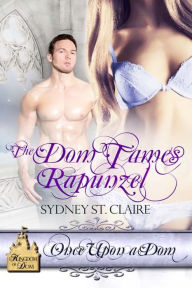 Title: The Dom Tames Rapunzel, Author: Sydney St. Claire