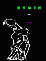 Title: Hymen by H. D., Author: H. D.