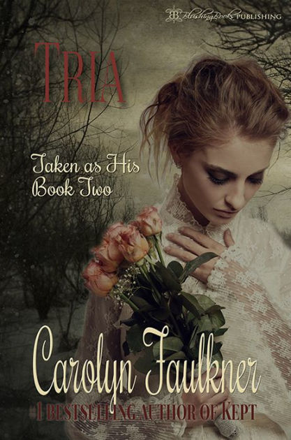 Tria by Carolyn Faulkner | eBook | Barnes & Noble®