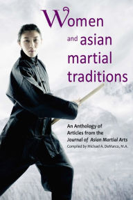 Title: Women and Asian Martial Traditions, Author: Ellis Amdur