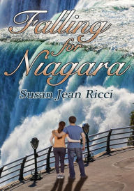 Title: Falling for Niagara, Author: Susan Jean Ricci