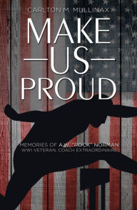 Title: Make Us Proud: Memories of A.W. 