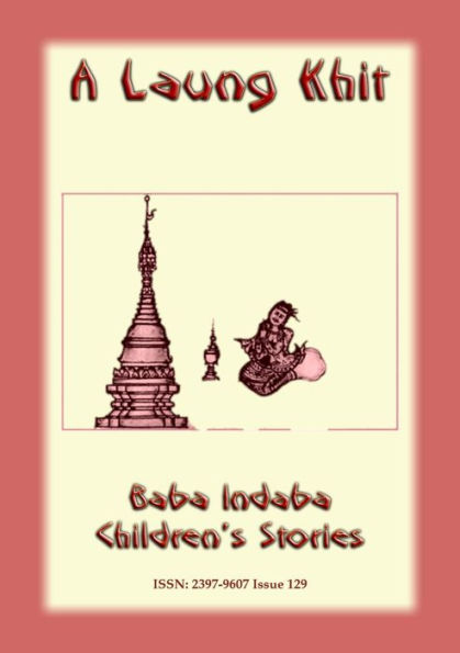 A LAUNG KHIT - A folk tale from the Shan Hill People of Myanmar (Burma)