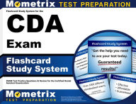 Title: Flashcard Study System for the CDA Exam: DANB Test Practice Questions & Review for the Certified Dental Assistant Examination, Author: DANB Exam Secrets Test Prep Team