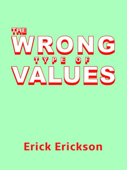 The Wrong Type of Values