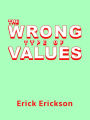 The Wrong Type of Values