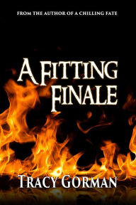 Title: A Fitting Finale, Author: Tracy Gorman