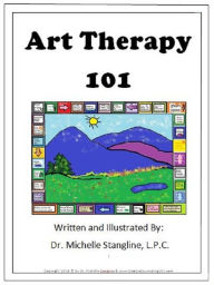 Title: Creative Art Therapy 101, Author: Michelle Stangline