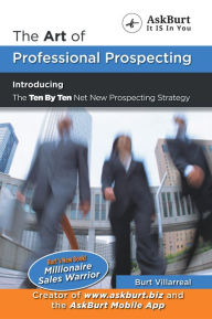 Title: The Art of Professional Prospecting, Author: Burt Villarreal