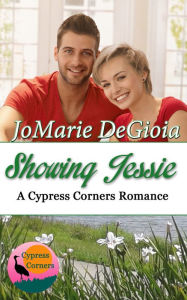 Title: Showing Jessie: Cypress Corners Book 5, Author: JoMarie DeGioia