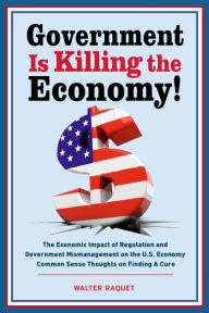 Title: Government is Killing the Economy, Author: Deliles Journals