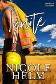 Title: Ignite, Author: Nicole Helm