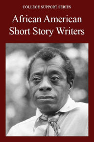 Title: African American Short Story Writers, Author: The Editors of Salem Press The Editors of Salem Press