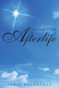 Title: The Happily Ever Afterlife, Author: Federico Romano