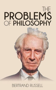 Title: The Problems of Philosophy, Author: Bertrand Russell