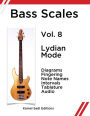 Bass Scales Vol. 8 Lydian Mode