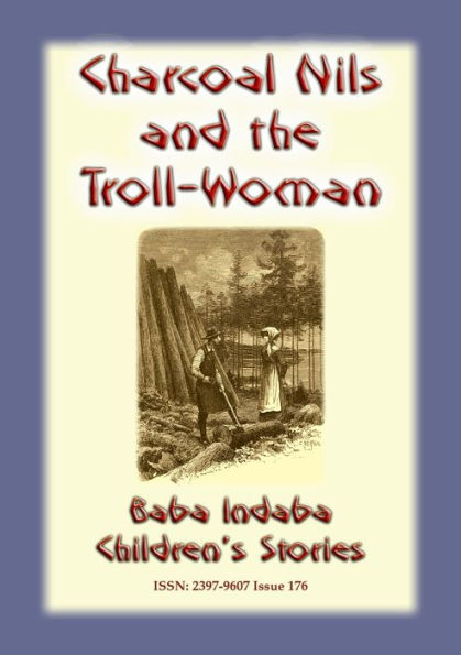 CHARCOAL NILS AND THE TROLL-WOMAN - A Swedish Folk Tale