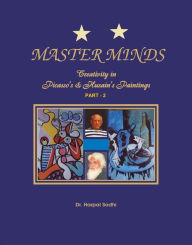 Title: Master Minds: Creativity in Picasso's & Husain's Paintings (Part 2), Author: Dr. Harpal Sodhi