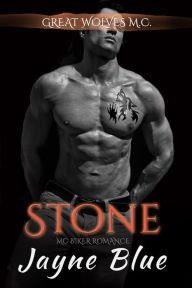 Title: Stone (Great Wolves Motorcycle Club, #7), Author: Jayne Blue