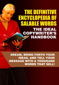 Title: The Definitive Encyclopedia of Salable Words, Author: A D