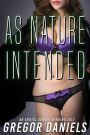 As Nature Intended (Gender Transformation Erotica)