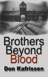 Title: Brothers Beyond Blood, Author: Don Kafrissen