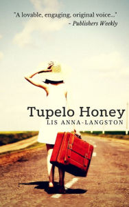 Title: Tupelo Honey, Author: Arthur Bell Ph.D.