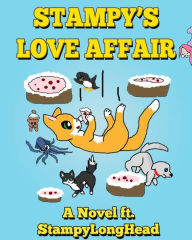 Title: Stampy's Love Affair: A Novel ft. StampyLongHead, Author: Ember Studios LLC