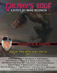 Title: Galaxys Edge Magazine: Issue 20, May 2016 (George R. R. Martin Special), Author: Mike Resnick