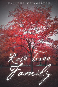 Title: Rose Tree Family, Author: T Jensen Lacey