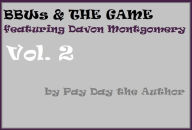 Title: BBWs & The Game, Volume 2 (Street Digital Version), Author: Pay Day the Author/Julian Hill