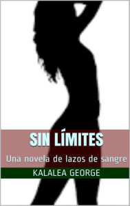 Title: Sin Limites, Author: Kalalea George