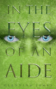 Title: In the Eyes of an Aide, Author: Cecilia S. Silva