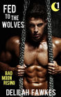 Fed to the Wolves, Part 1: Bad Moon Rising